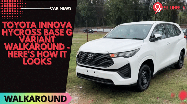 Toyota Innova Hycross Base G Variant Walkaround - Here's How It Looks