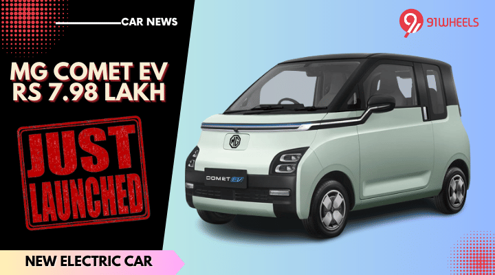 MG Comet EV Launched At Rs 7.98 Lakh - Offered In 3 Variants MG Comet EV Launched At Rs 7.98 Lakh - Offered In 3 Variants