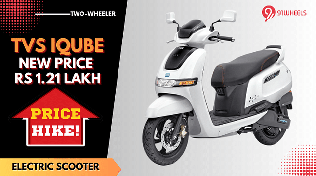 TVS iQube Electric Scooter Prices Hiked - New Price Rs 1.21 Lakh