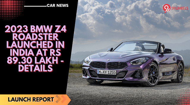 2023 BMW Z4 Roadster Launched In India At Rs 89.30 Lakh - Details