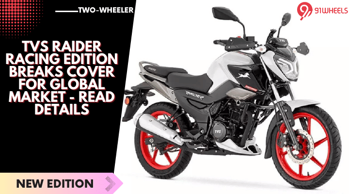 TVS Raider Racing Edition Breaks Cover For Global Market - Read Details TVS Raider Racing Edition Breaks Cover For Global Market - Read Details