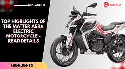 Top Highlights Of The Matter Aera Electric Motorcycle - Read Details
