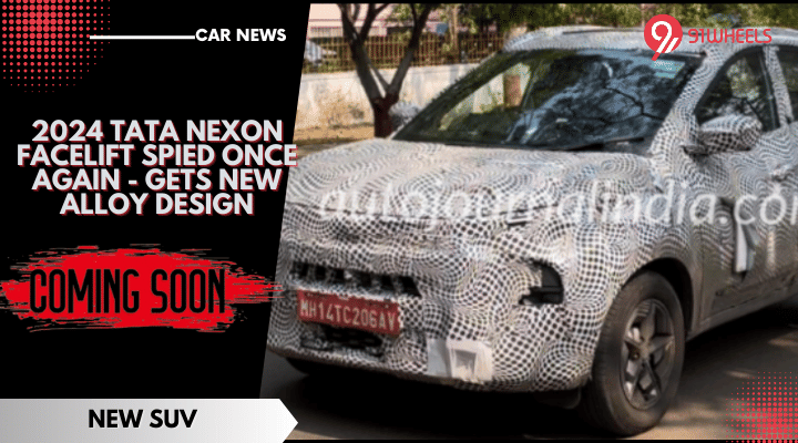 2024 Tata Nexon Facelift Spied Once Again - Gets New Alloy Design 2024 Tata Nexon Facelift Spied Once Again - Gets New Alloy Design