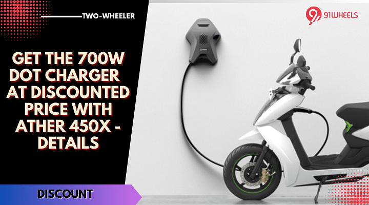 Get The 700W Dot Charger  At Discounted Price With Ather 450X - Details