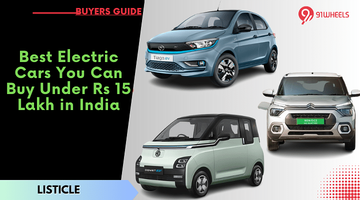Best Electric Cars You Can Buy Under Rs 15 Lakh in India