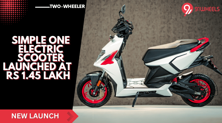 Simple One Electric Scooter Launched At Rs 1.45 Lakh - Gets 212 Km Claimed Range Simple One Electric Scooter Launched At Rs 1.45 Lakh - Gets 212 Km Claimed Range