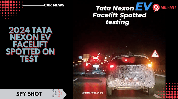2024 Tata Nexon EV Facelift Spotted On Test - Launch Alongside ICE Variant?