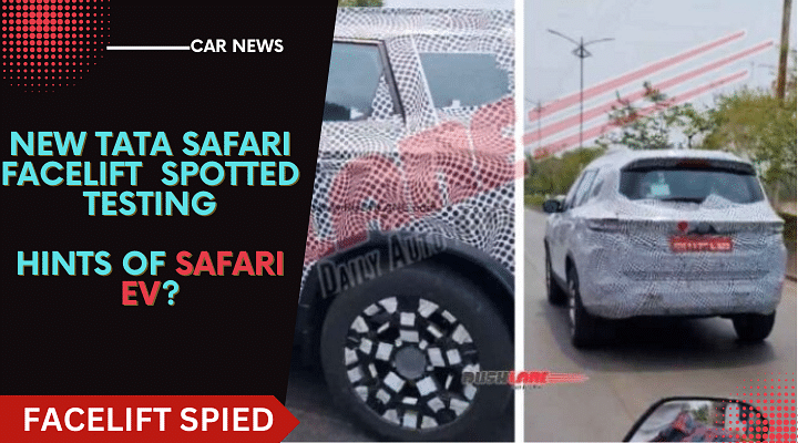 New Tata Safari Facelift Spotted Testing- Safari EV On The Cards?