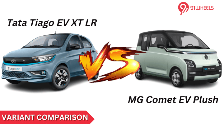 MG Comet EV Plush Vs Tata Tiago EV XT Long Range: Variant Compared MG Comet EV Plush Vs Tata Tiago EV XT Long Range: Variant Compared