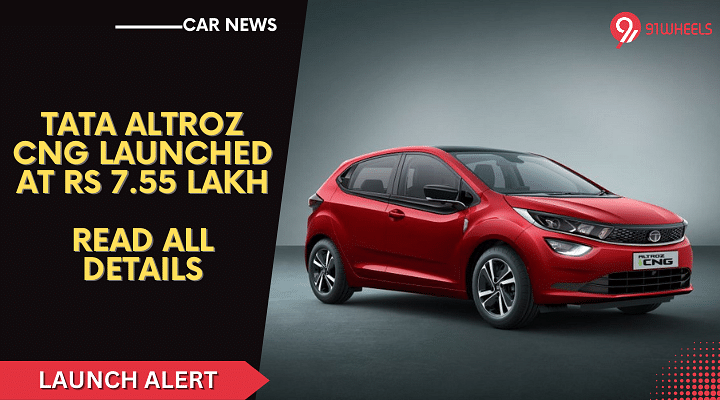 Tata Altroz CNG Launched At Rs 7.55 Lakh, Read All Details
