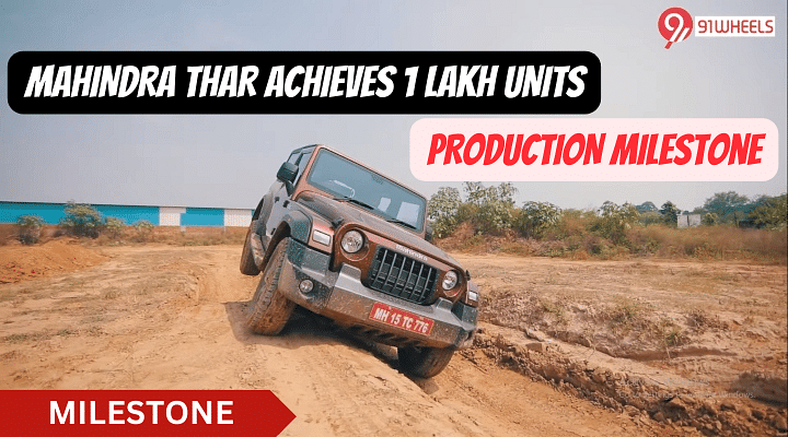 India's Love For Adventure- Mahindra Thar Reaches 1 Lakh Sales Mark