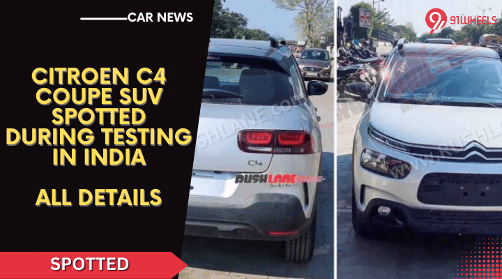Citroen C4 Coupe SUV Spotted During Testing In India, All Details Citroen C4 Coupe SUV Spotted During Testing In India, All Details
