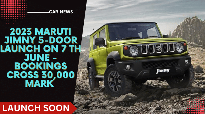 Maruti Jimny 2023 Launching On 7th June - Bookings Cross 30,000 Mark