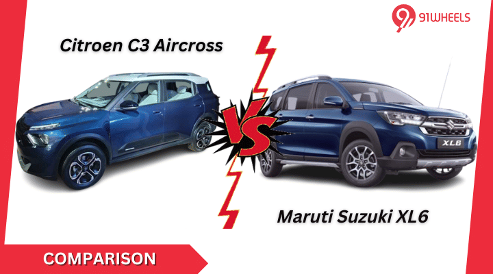 New Citroen C3 Aircross Vs Maruti XL6: Comparison New Citroen C3 Aircross Vs Maruti XL6: Comparison