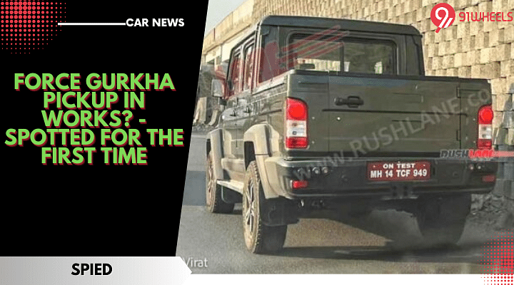 Force Gurkha Pickup In Works? - Spotted For The First Time