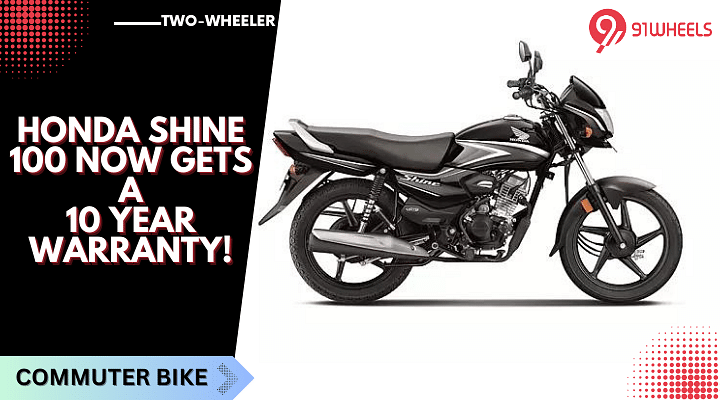 Honda Shine 100 Is Now Available With A 10 Year Warranty - Read Details