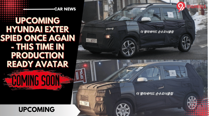 Upcoming Hyundai Exter Spied Once Again - This Time In Production Ready Avatar Upcoming Hyundai Exter Spied Once Again - This Time In Production Ready Avatar