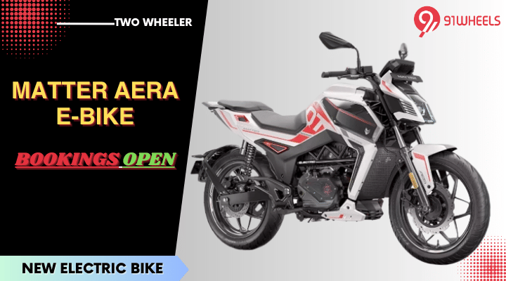 Matter Aera Electric Bike Bookings Now Open - Priced From Rs 1.44 Lakh Matter Aera Electric Bike Bookings Now Open - Priced From Rs 1.44 Lakh