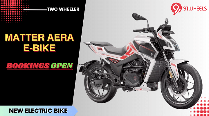 Matter Aera Electric Bike Bookings Now Open - Priced From Rs 1.44 Lakh