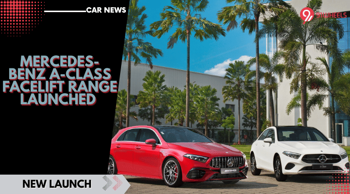 Mercedes-Benz A-Class  Range Gets A Facelift - Price Starts At Rs 45.80 Lakh