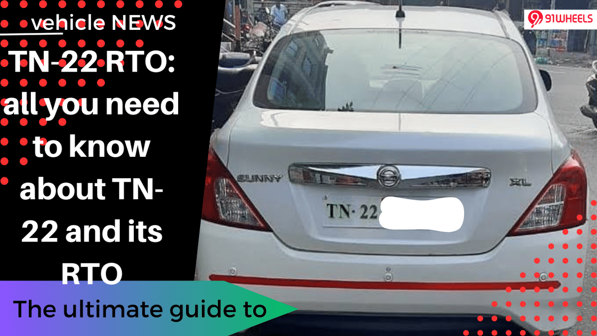 TN-22 RTO: all you need to know about TN-22 and its RTO TN-22 RTO: all you need to know about TN-22 and its RTO