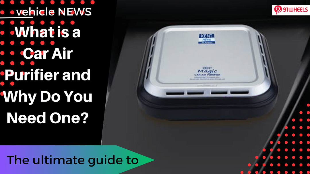 Kent car store purifier