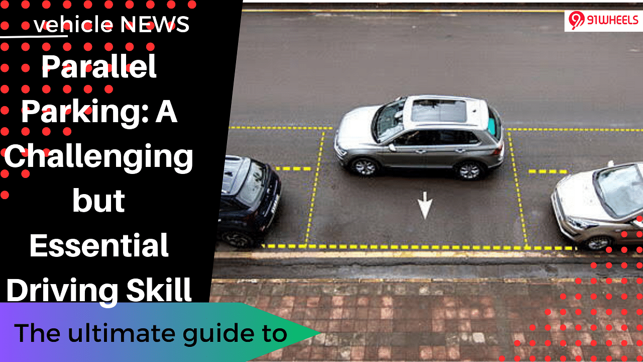 Parallel Parking: A Challenging but Essential Driving Skill