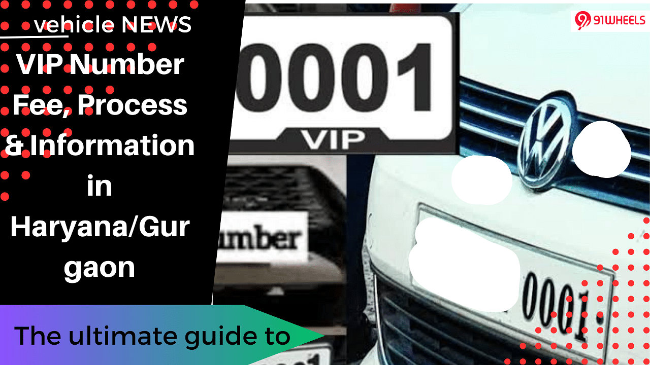 VIP Number Fee, Process And Information In Haryana/Gurgaon