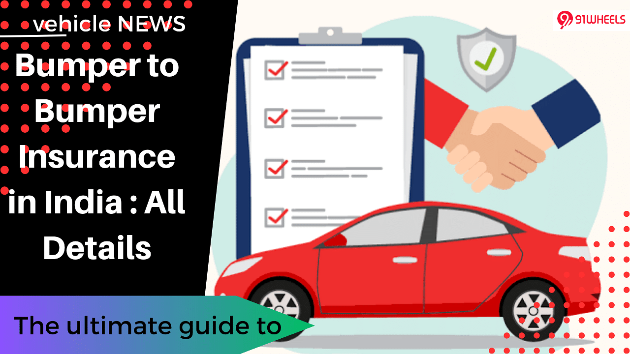 Bumper to Bumper Insurance in India : All Details