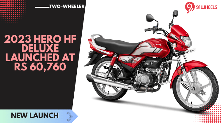 2023 Hero HF Deluxe Launched At Rs 60,760 - Gets New Styling & Features 2023 Hero HF Deluxe Launched At Rs 60,760 - Gets New Styling & Features
