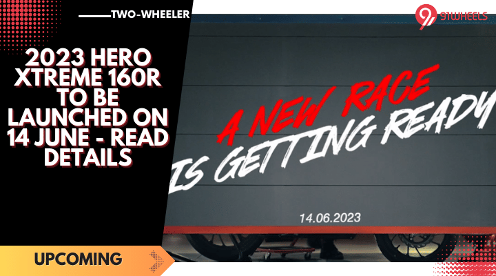 2023 Hero Xtreme 160R To Be Launched On 14 June - Read Details 2023 Hero Xtreme 160R To Be Launched On 14 June - Read Details