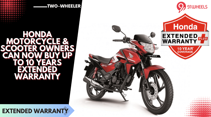 Honda Motorcycle & Scooter Owners Can Now Buy Up To 10 Years Extended Warranty Honda Motorcycle & Scooter Owners Can Now Buy Up To 10 Years Extended Warranty