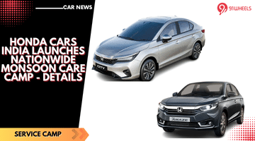Honda Cars India Launches Nationwide Monsoon Care Camp - Details