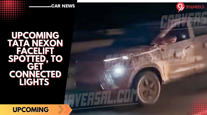 Upcoming Tata Nexon Facelift Spotted, To Get Connected Lights - Details