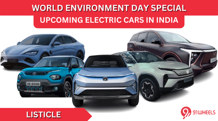 World Environment Day Special: Upcoming Electric Cars In India World Environment Day Special: Upcoming Electric Cars In India