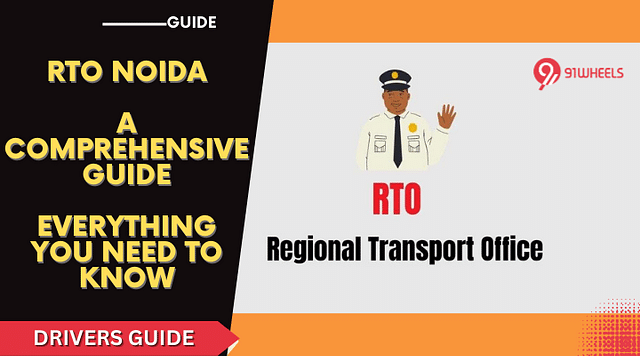 RTO Noida: Everything You Need to Know & A Comprehensive Guide