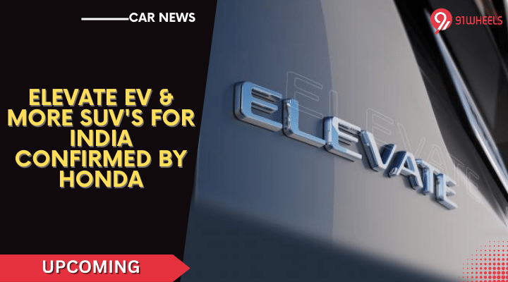 Honda Elevate EV & More SUVs For India Confirmed By The Brand