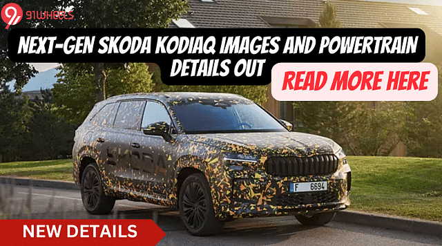 Next-Gen Skoda Kodiaq Images And Powertrain Details Out- Read Here