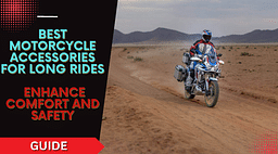 Best Motorcycle Accessories for Long Rides: Enhance Comfort and Safety