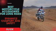 Best Motorcycle Accessories for Long Rides: Enhance Comfort and Safety Best Motorcycle Accessories for Long Rides: Enhance Comfort and Safety