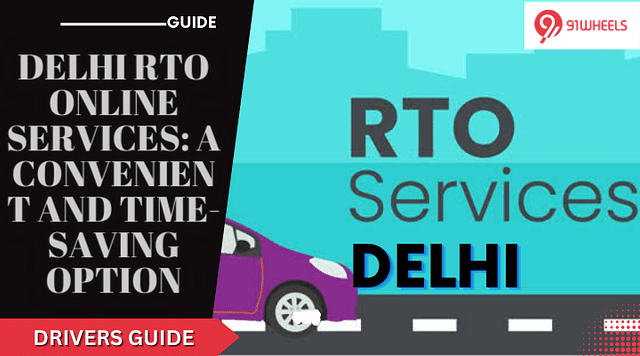 Delhi RTO Online Services: A Convenient And Time-Saving Option