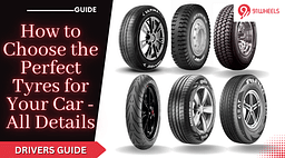 How to Choose the Best Tyres for Your Car - All Details