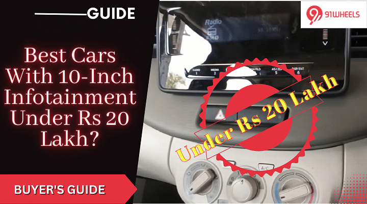 Best Cars With 10-Inch Infotainment Under Rs 20 Lakh