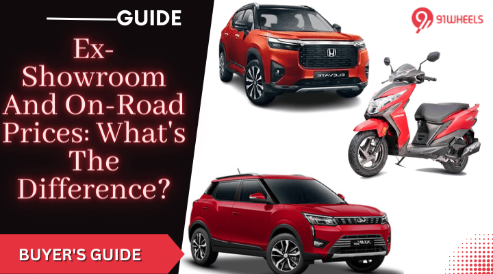 Ex-Showroom And On-Road Prices: What's The Difference? Ex-Showroom And On-Road Prices: What's The Difference?