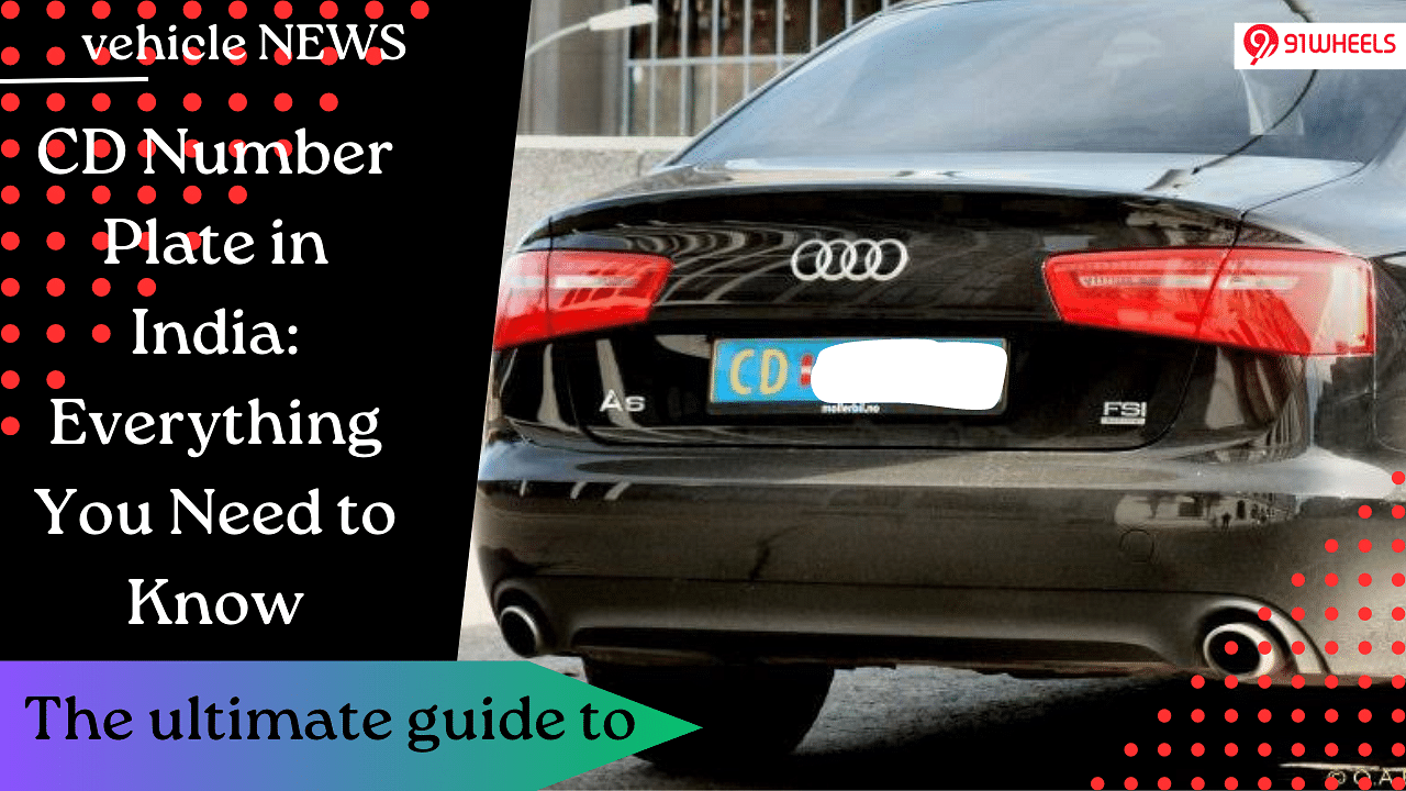 CD Number Plate in India: Everything You Need to Know