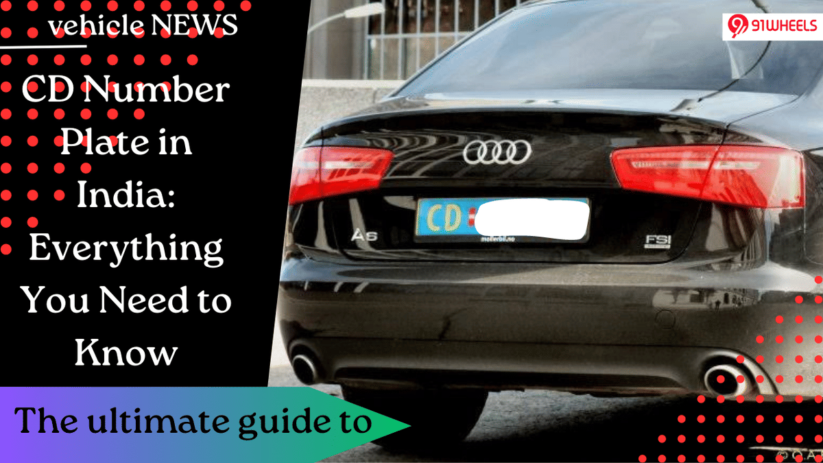 CD Number Plate in India: Everything You Need to Know CD Number Plate in India: Everything You Need to Know