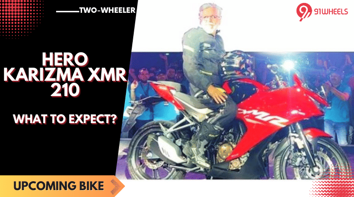Hero Karizma XMR 210 Bike - What To Expect From It? Hero Karizma XMR 210 Bike - What To Expect From It?