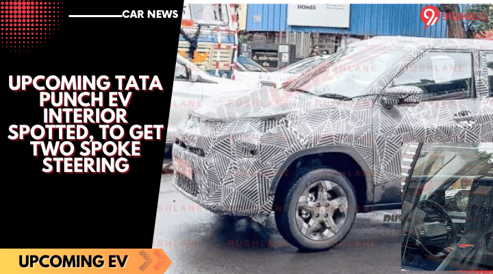 Upcoming Tata Punch EV Interior Spotted, To Get Two Spoke Steering Upcoming Tata Punch EV Interior Spotted, To Get Two Spoke Steering
