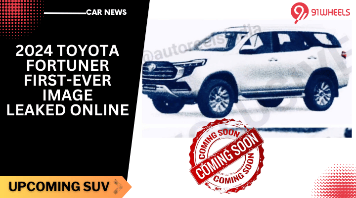 2024 Toyota Fortuner SUV First-Ever Image Leaked Online - See Here!