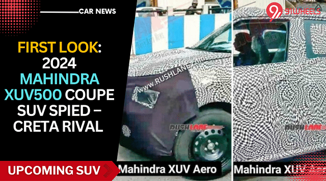 First Look: 2024 Mahindra XUV500 SUV Coupe Spied – Creta Rival Soon